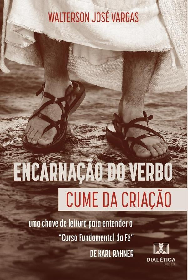 Encarna??o do Verbo: cume da cria??o | WaltersonJose Vargas