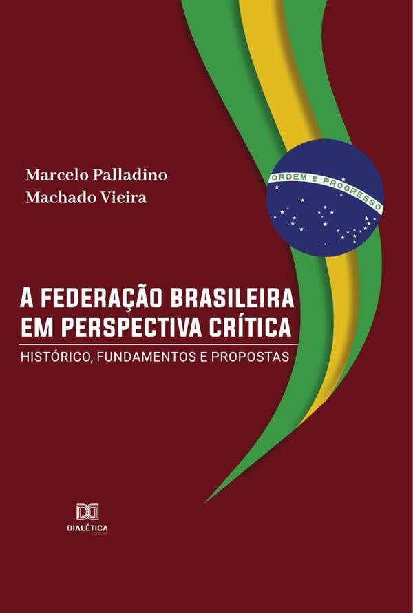 A federa??o brasileira em perspectiva critica | MarceloPalladinoMachado Vieira