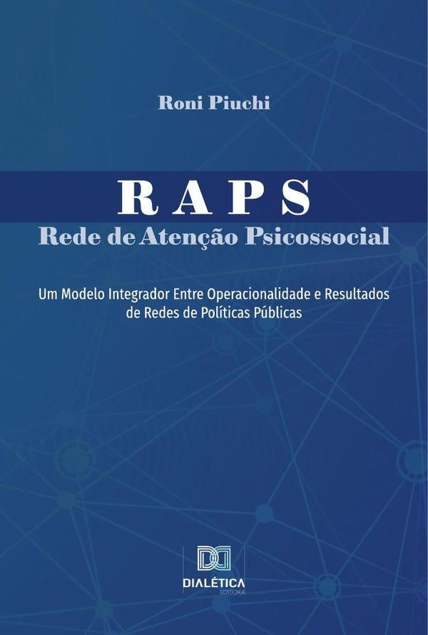 RAPS - Rede de Aten??o Psicossocial | RonideMelo Piuchi