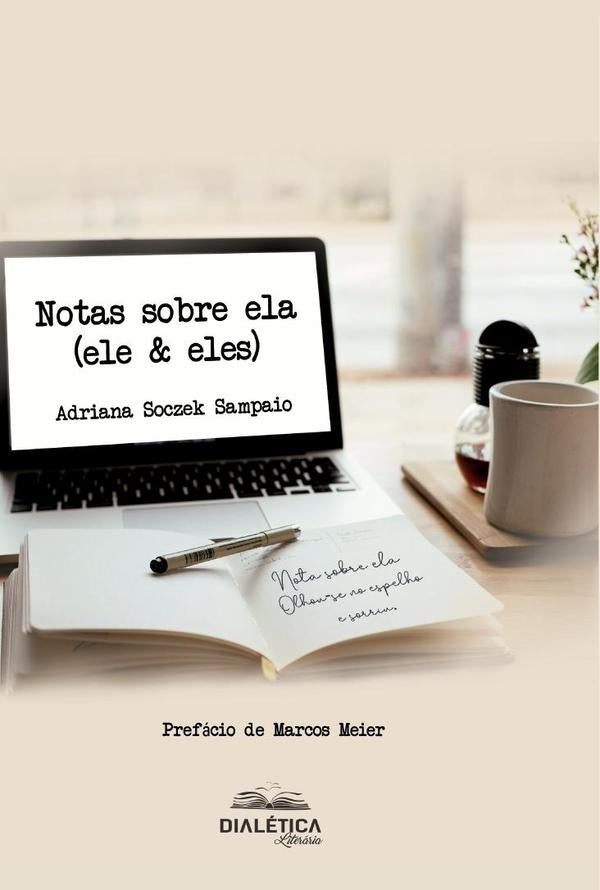 Notas sobre ela (ele & eles) | AdrianaSoczek Sampaio