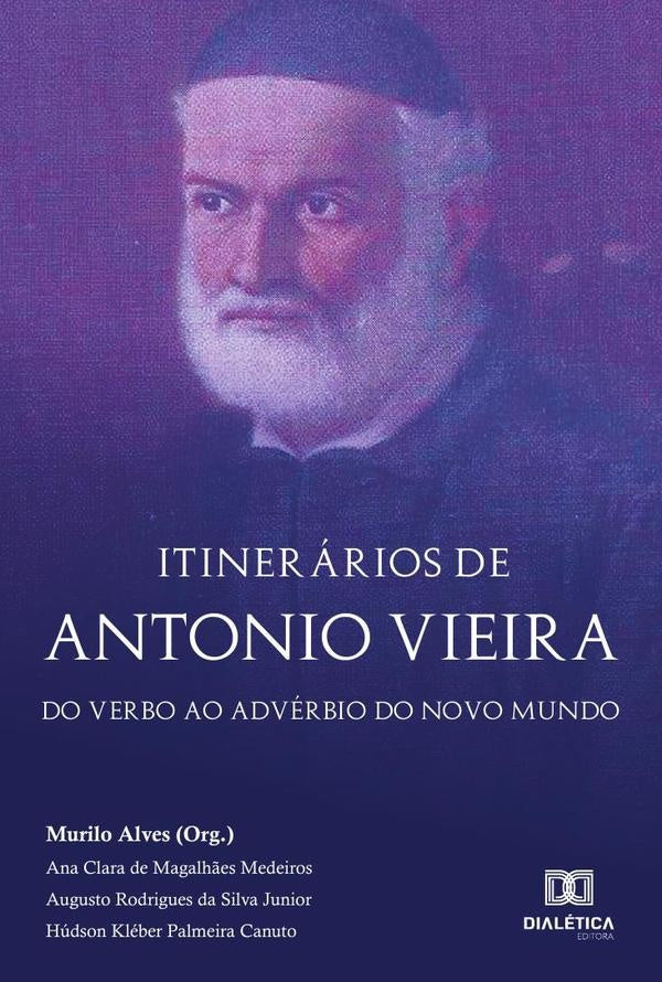 Itinerarios de Antonio Vieira | AClaradeMagalh?es Medeiros