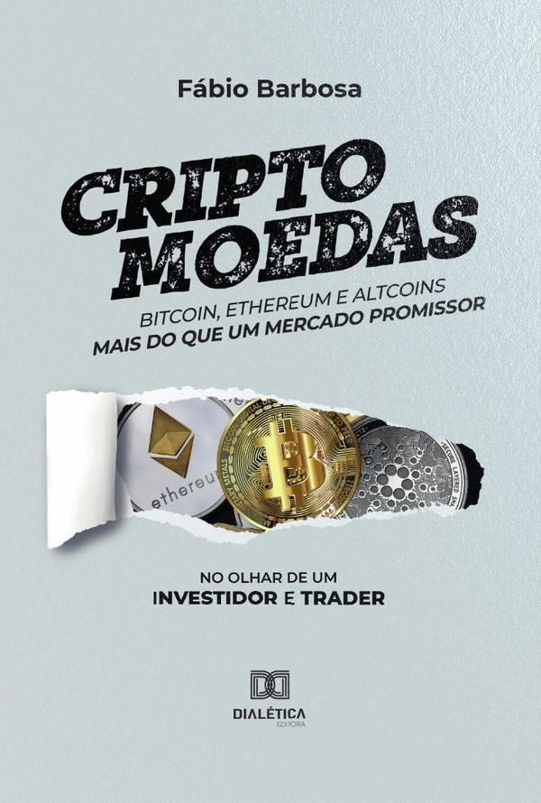 Criptomoedas - bitcoin, ethereum e altcoins - mais do que um mercado promissor | Fabio Barbosa