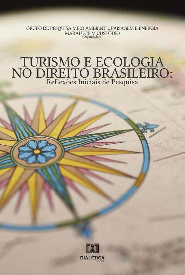 Turismo e Ecologia no Direito Brasileiro | MaraluceMaria Custodio