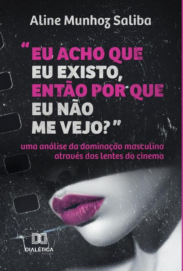 Eu acho que eu existo, ent?o por que eu n?o me vejo? | AlineMunhoz Saliba
