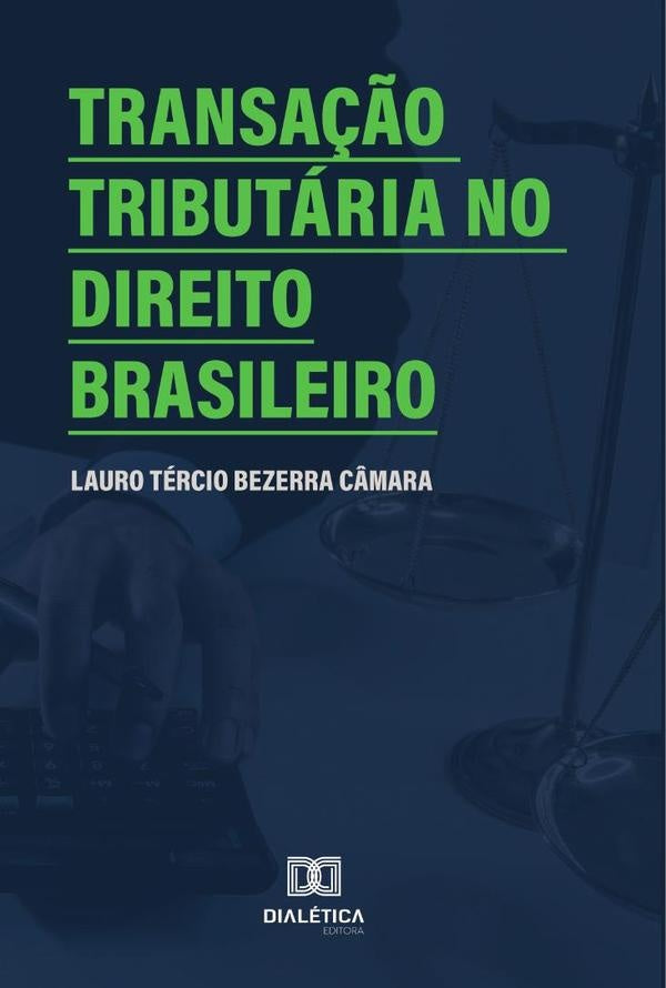 Transa??o tributaria no Direito Brasileiro | LauroTercioBezerra C?mara