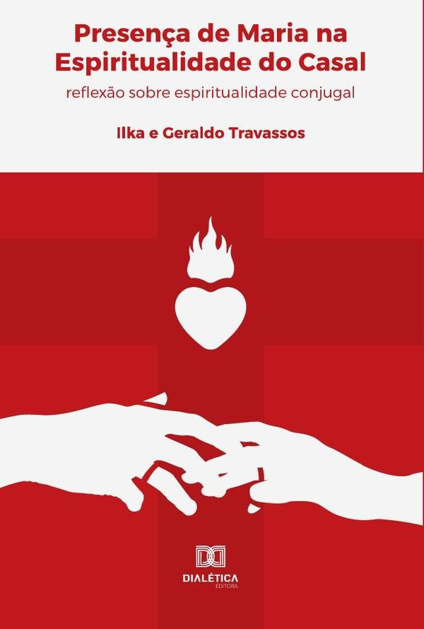 Presen?a de Maria na Espiritualidade do Casal | GeraldoTravassosdaRosa Filho