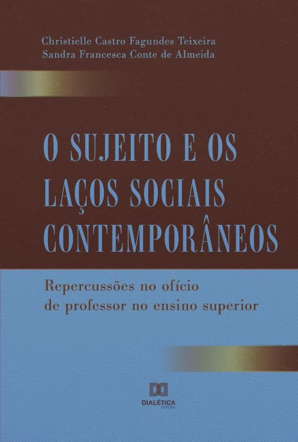O Sujeito e os La?os Sociais Contempor?neos | ChristielleCastroFagundes Teixeira
