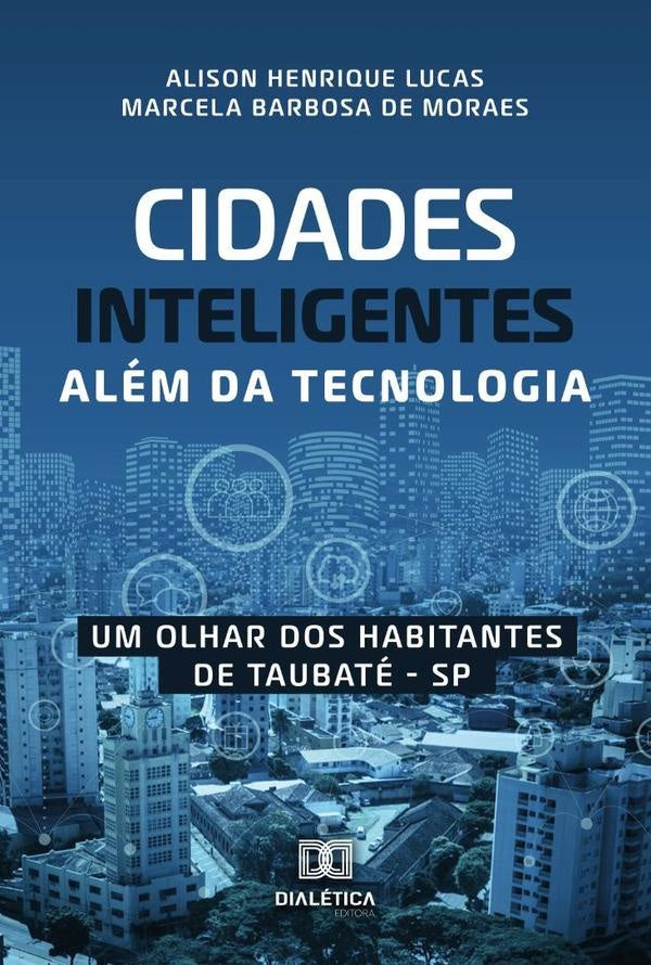 Cidades inteligentes alem da tecnologia | AlisonHenrique Lucas