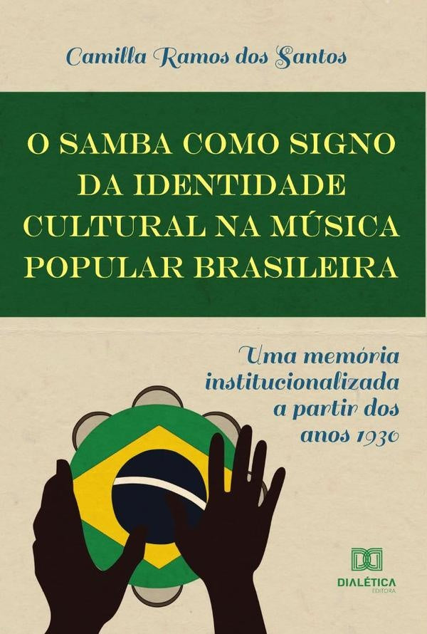 O Samba como Signo da Identidade Cultural na Musica Popular Brasileira | CamillaRamosdos Santos