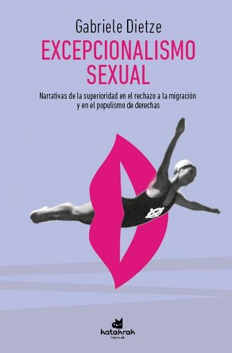 Excepcionalismo sexual | GABRIELLE DIETZE