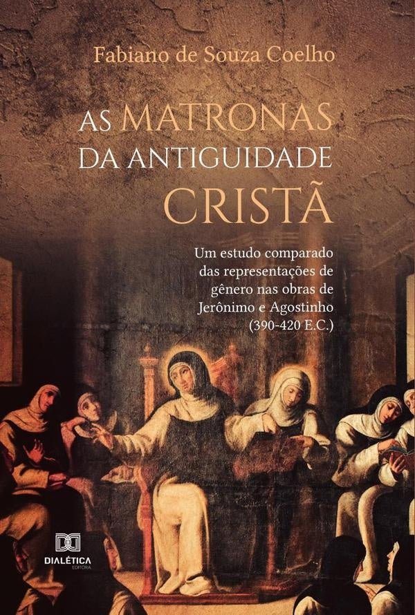 As Matronas da Antiguidade Crist? | FabianodeSouza Coelho