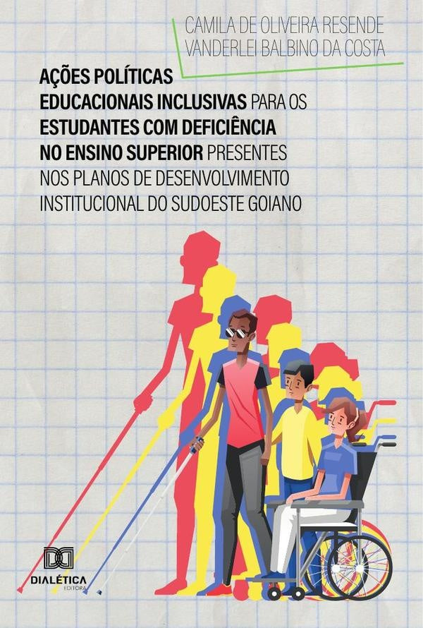 A??es politicas educacionais inclusivas para os estudantes com defici?ncia no Ensino Superior presen | CamiladeOliveiraResendee Vanderle