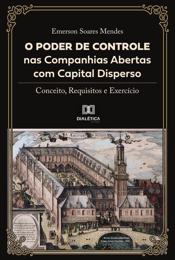 O poder de controle nas companhias abertas com capital disperso | EmersonSoares Mendes