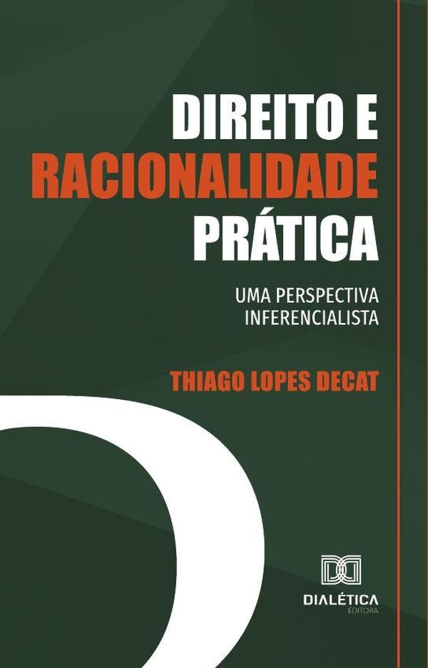 Direito e racionalidade pratica | ThiagoLopes Decat