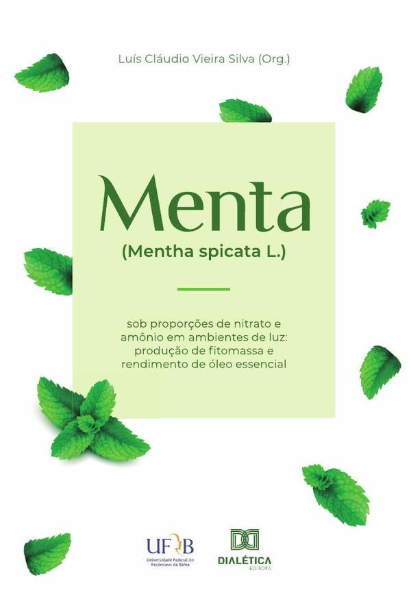 Menta (Mentha spicata L.) sob propor??es de nitrato e am?nio em ambientes de luz | LuisClaudioVieira Silva