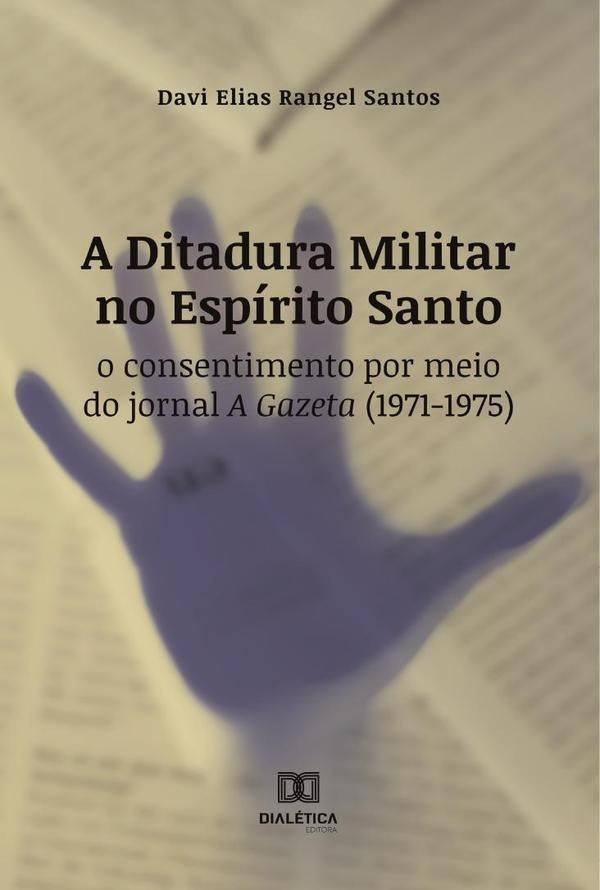 A Ditadura Militar no Espirito Santo | DaviEliasRangel Santos