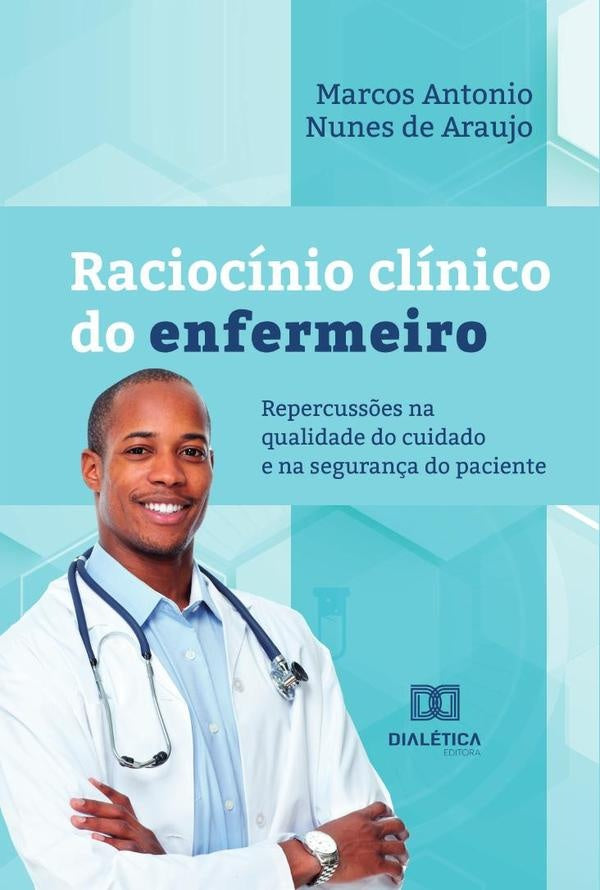 Raciocinio clinico do enfermeiro | MarcosAntonioNunesde Araujo