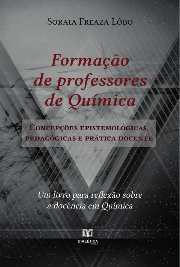 Forma??o de professores de Quimica | SoraiaFreaza L?bo