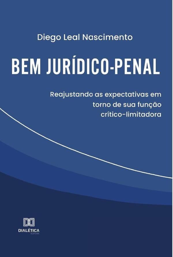 Bem juridico-penal | DiegoLeal Nascimento