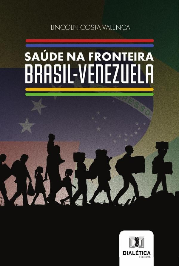 Saude na Fronteira Brasil-Venezuela | LincolnCosta Valen?a