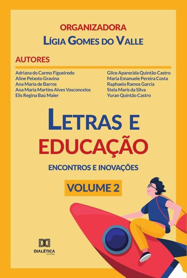 Letras e educa??o - encontros e inova??es | LigiaGomesdo Valle