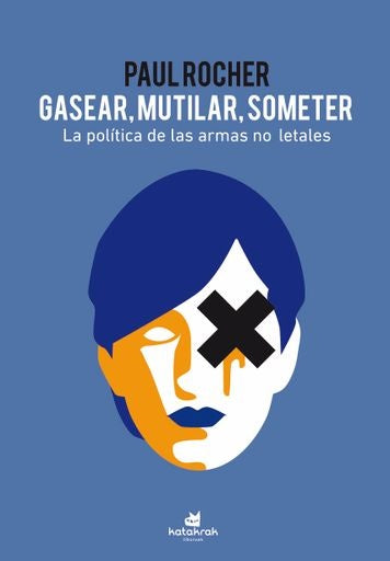 GASEAR, MUTILAR, SOMETER | PAUL ROCHER