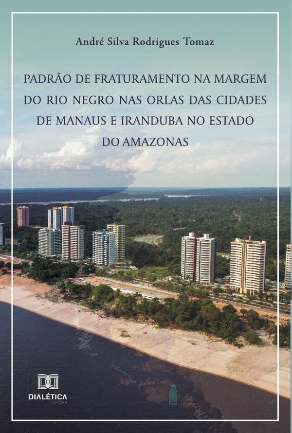 Padr?o de fraturamento na margem do rio Negro nas orlas das cidades de Manaus e Iranduba no Estado d | Andre Rodrigues
