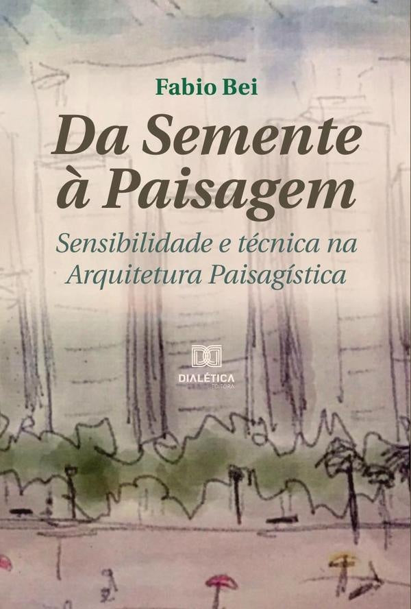 Da Semente ? Paisagem | Fabio Bei