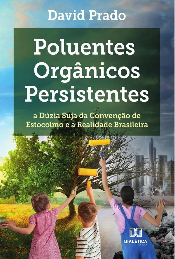 Poluentes Org?nicos Persistentes | DavidFigueiredoBarrosdo Prado