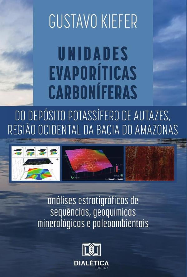 Unidades evaporiticas carboniferas do Deposito Potassifero de Autazes, regi?o ocidental da Bacia do | GustavoKieferLage Sousa