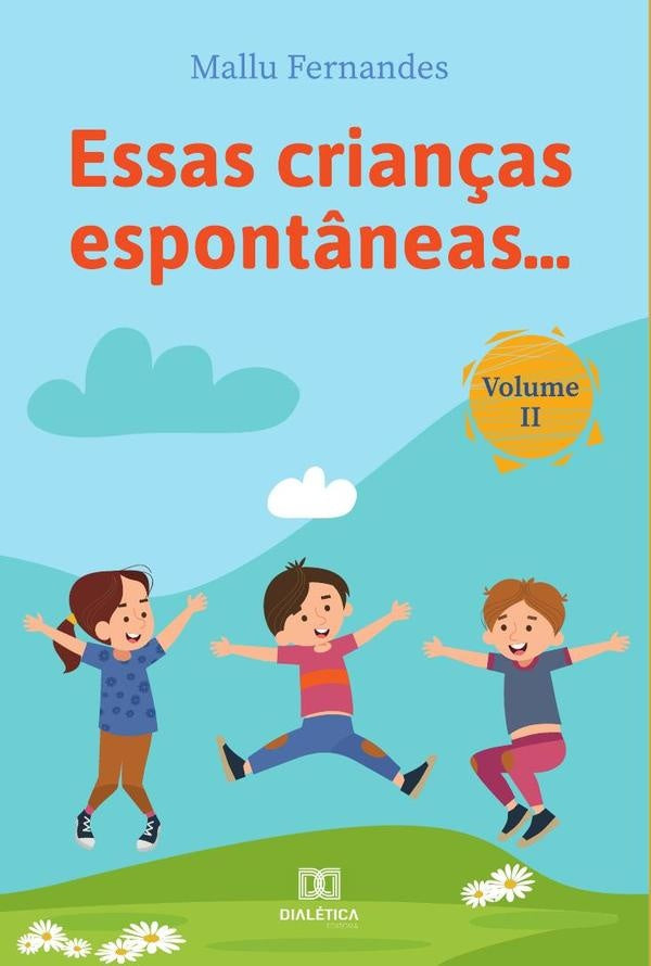 Essas crian?as espont?neas... | Mallu Fernandes