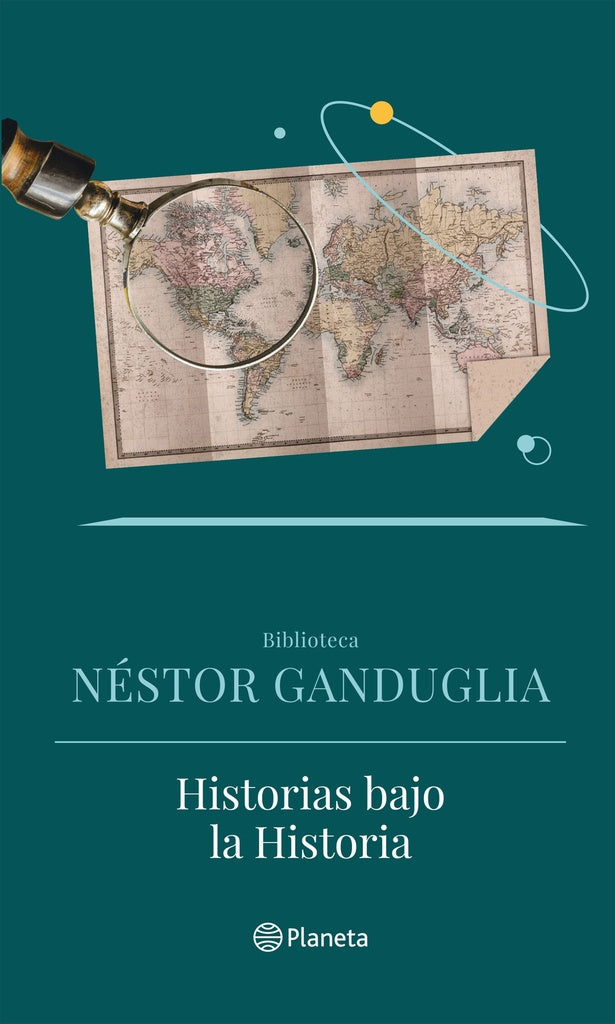 Historias bajo la Historia | Nestor Ganduglia