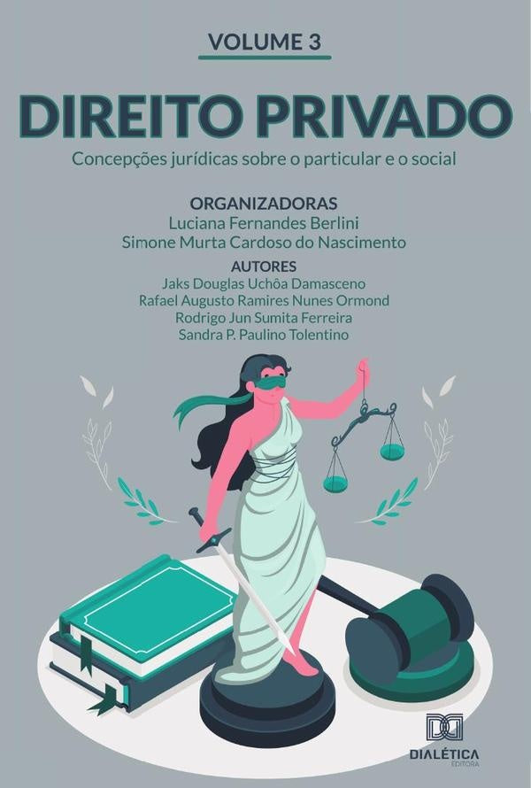 Direito Privado - concep??es juridicas sobre o particular e o social | LucianaFernandes Berlini