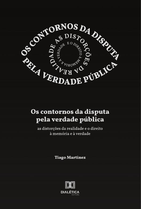 Os contornos da disputa pela verdade publica | Tiago Martinez