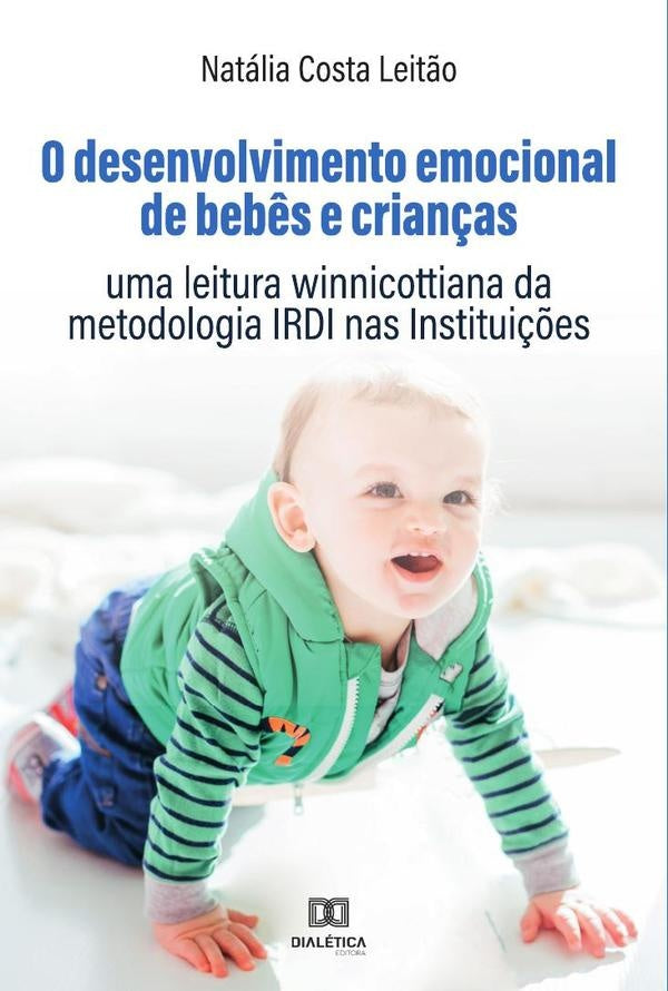 O desenvolvimento emocional de beb?s e crian?as | NataliaCosta Leit?o