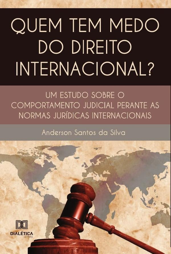 Quem tem medo do direito internacional? | AndersonSantosda Silva
