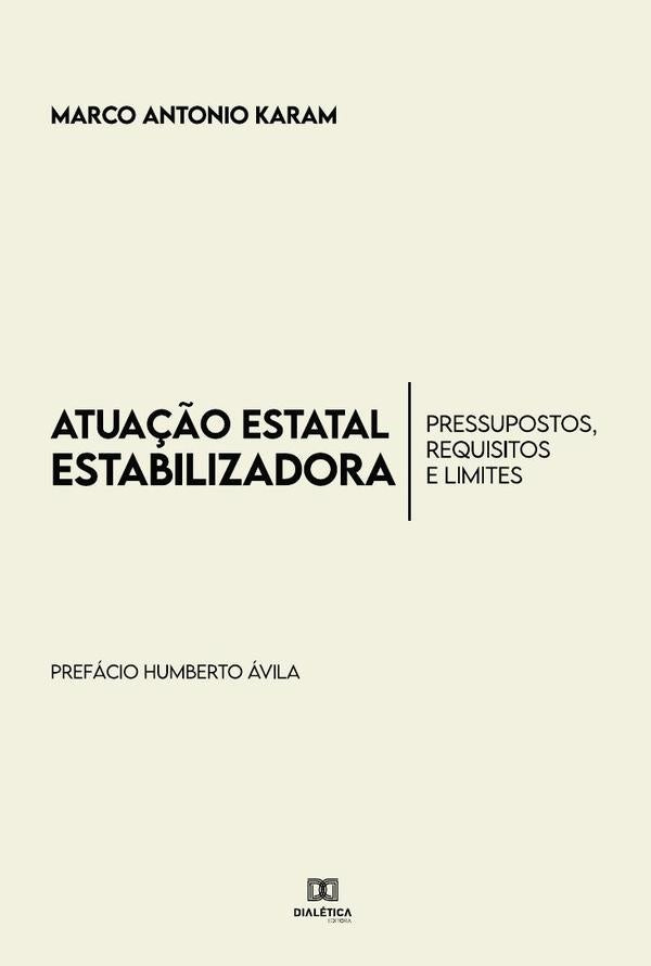 Atua??o Estatal Estabilizadora | MarcoAntonio Karam