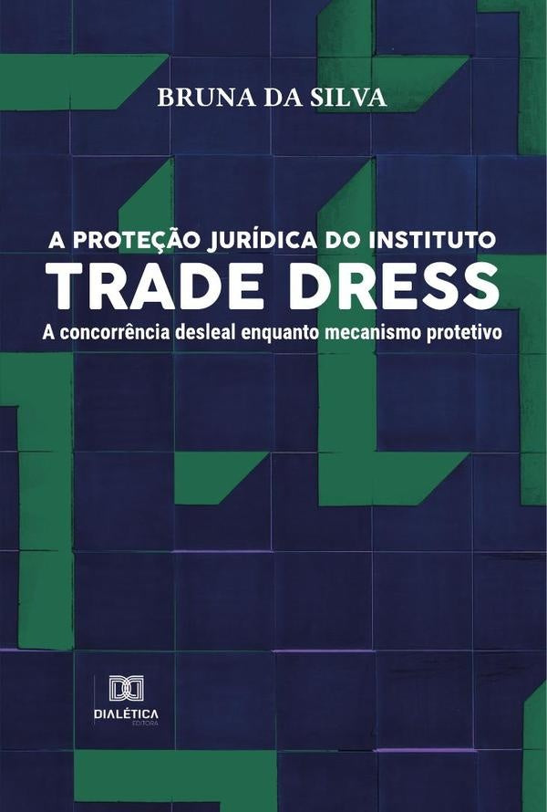 A prote??o juridica do instituto Trade Dress | Bruna Silva