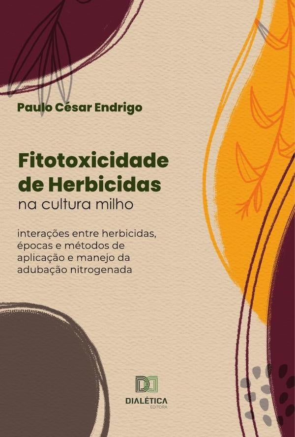 Fitotoxicidade de Herbicidas na cultura milho | PauloCesar Endrigo