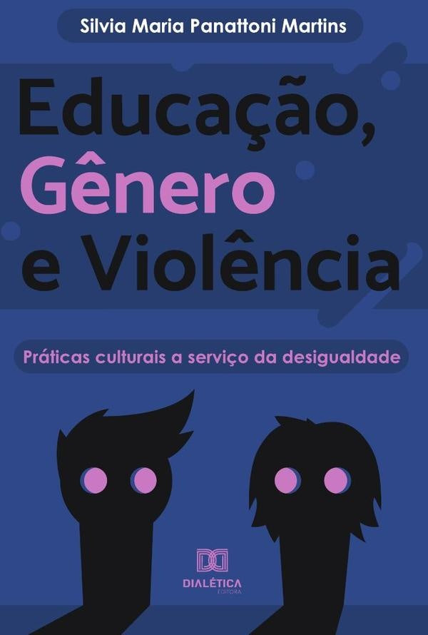 Educa??o, G?nero e Viol?ncia | SilviaMariaPanattoni Martins