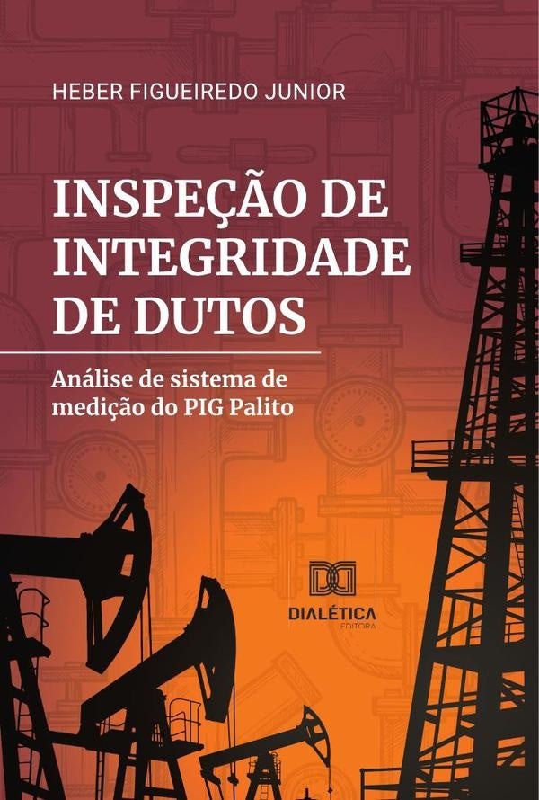 Inspe??o de integridade de dutos | HeberFigueiredo Junior