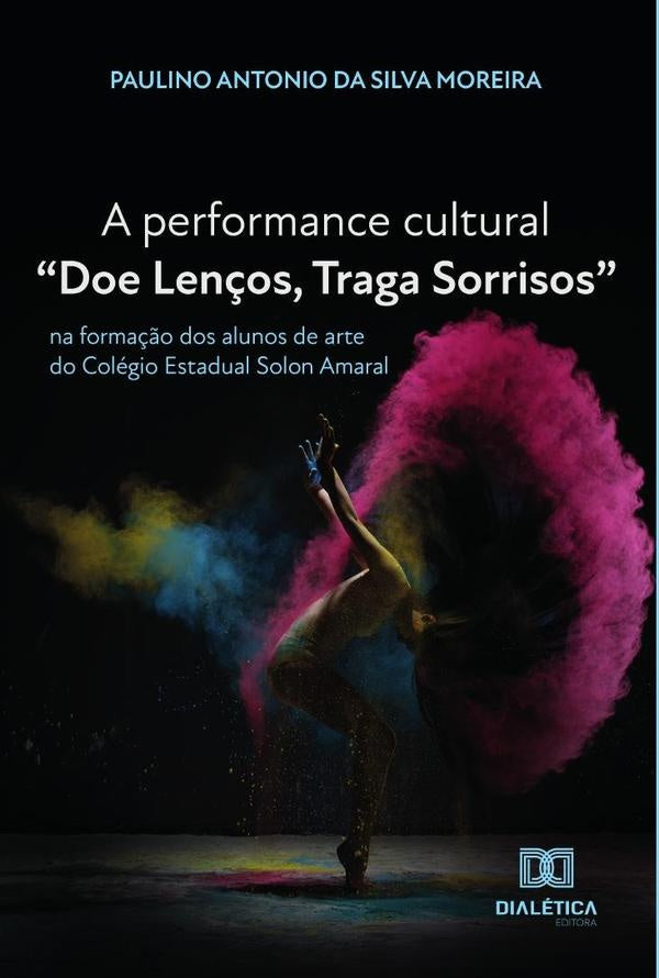 A performance cultural Doe Len?os, Traga Sorrisos | PaulinoAntoniodaSilva Moreira