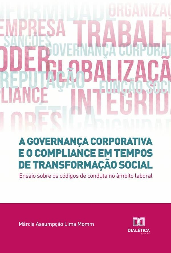 A governan?a corporativa e o compliance em tempos de transforma??o social | MarciaAssump??oLima Momm
