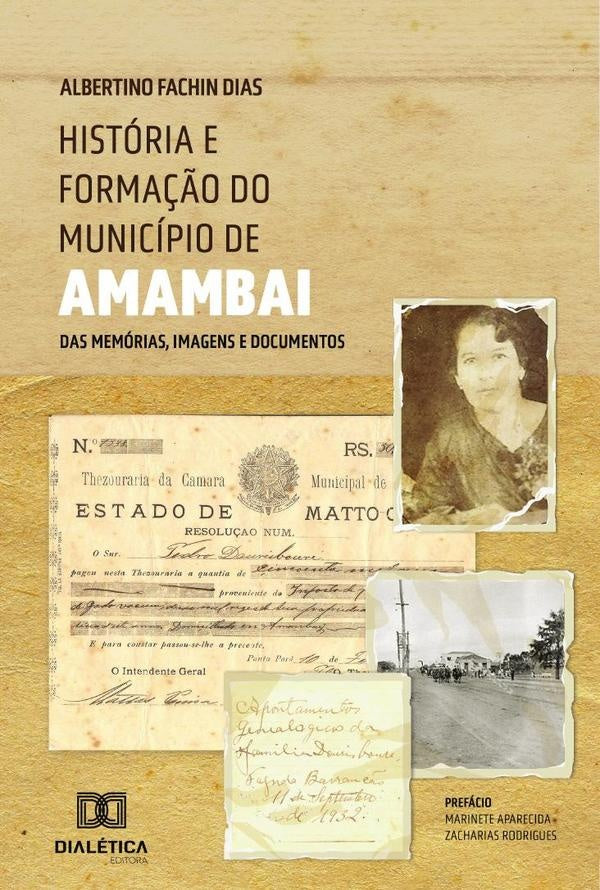 Historia e forma??o do municipio de Amambai | AlbertinoFachin Dias