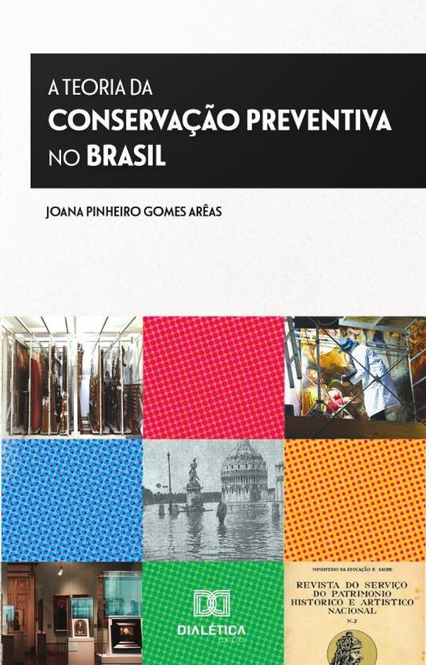 A Teoria da Conserva??o Preventiva no Brasil | JoanaPinheiroGomes Ar?as