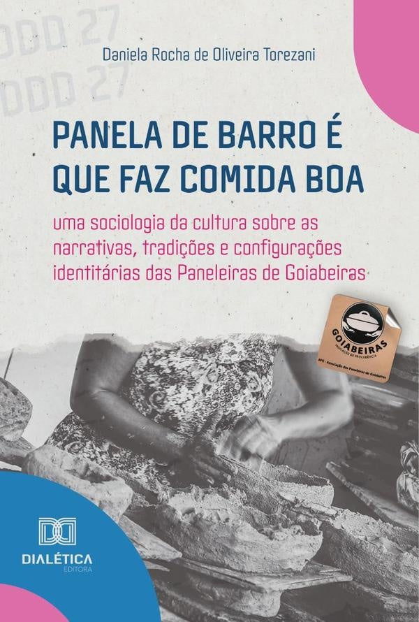 Panela de barro e que faz comida boa | DanielaRochadeOliveira Torezani