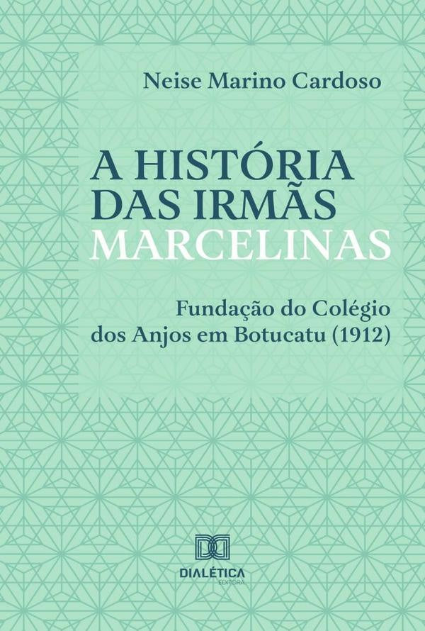 A Historia das Irm?s Marcelinas | NeiseMarino Cardoso