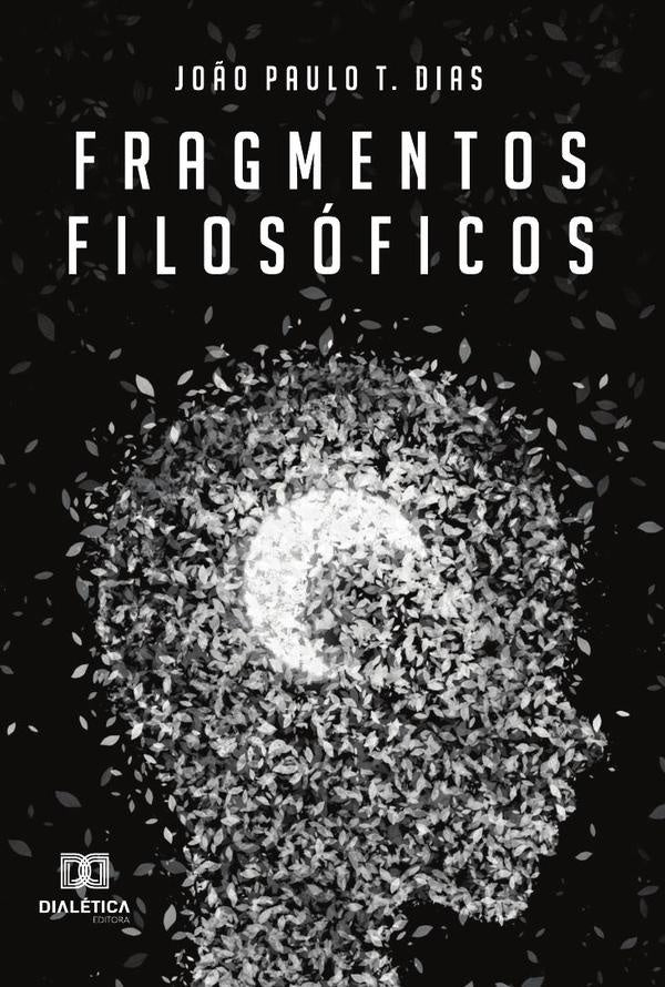 Fragmentos filosoficos | Jo?oPauloTadeu Dias
