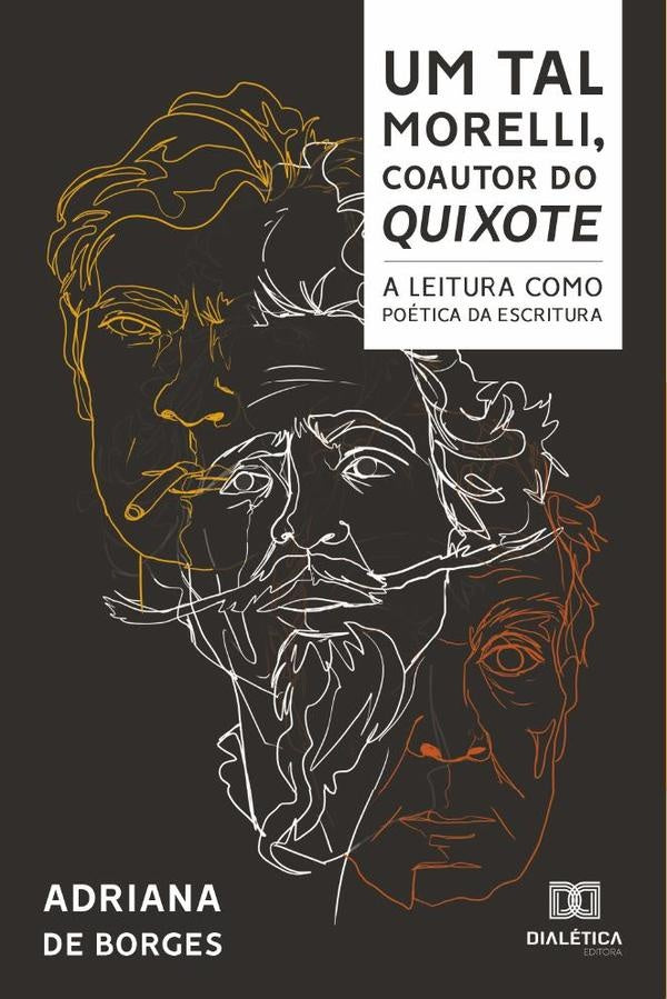 Um Tal Morelli, Coautor do Quixote | Adrianade Borges