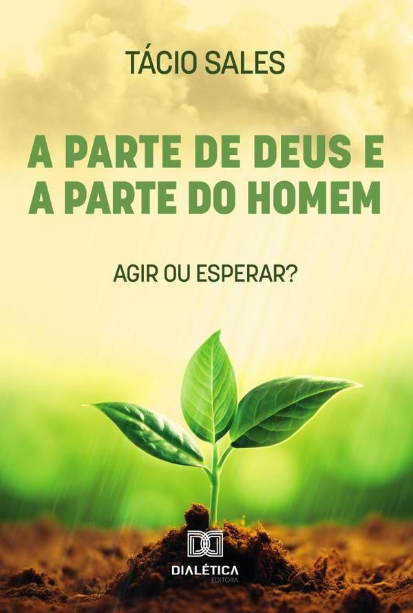 A Parte De Deus E A Parte Do Homem | Tacio Sales